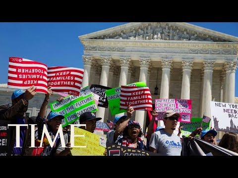 The Supreme Court Just Handed The Trump Administration&#039;s DACA Strategy A Major Blow | TIME